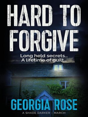 cover image of Hard to Forgive (A Shade Darker Book 3)